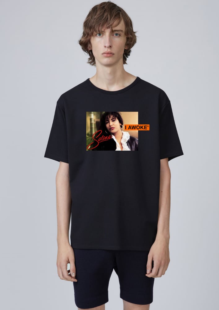 Image of I Awoke Selena T-Shirt