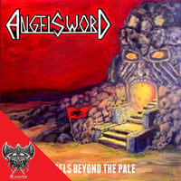 ANGEL SWORD - Rebels Beyond the Pale CD
