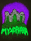 MYXOPHOBIA - The Fear Of Slime 3-way split