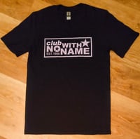 Image 1 of 'CLUB WITH NO NAME'  tshirt black or grey