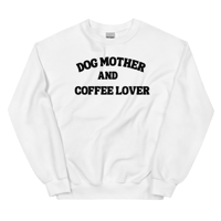 Dog Mother + Coffee Lover