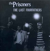Image 2 of The Prisoners ‎– The Last Fourfathers, CD, NEW
