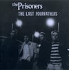 The Prisoners ‎– The Last Fourfathers, CD, NEW