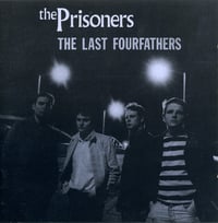 Image 1 of The Prisoners ‎– The Last Fourfathers, CD, NEW