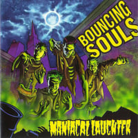 BOUNCING SOULS - "Maniacal Laughter" LP