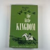 BK: The Little Kingdom by Hughie Call Signed 1st Ed 1st Printing HB