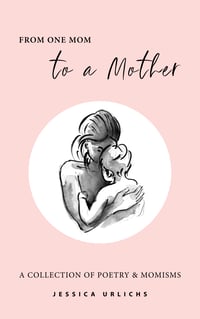 From One Mom to a Mother poetry book (signed)