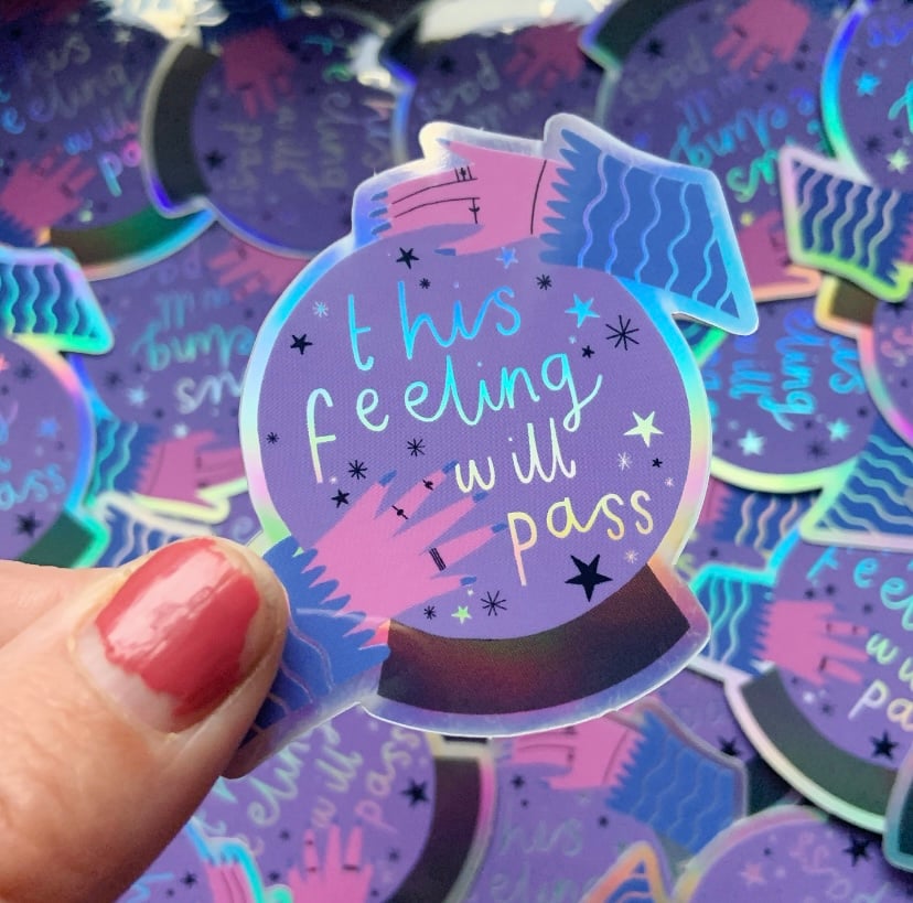 Image of This Feeling Will Pass Holographic Sticker