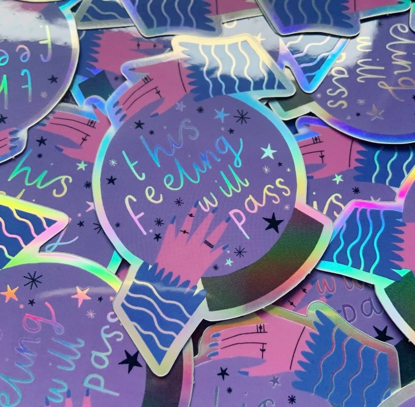 Image of This Feeling Will Pass Holographic Sticker