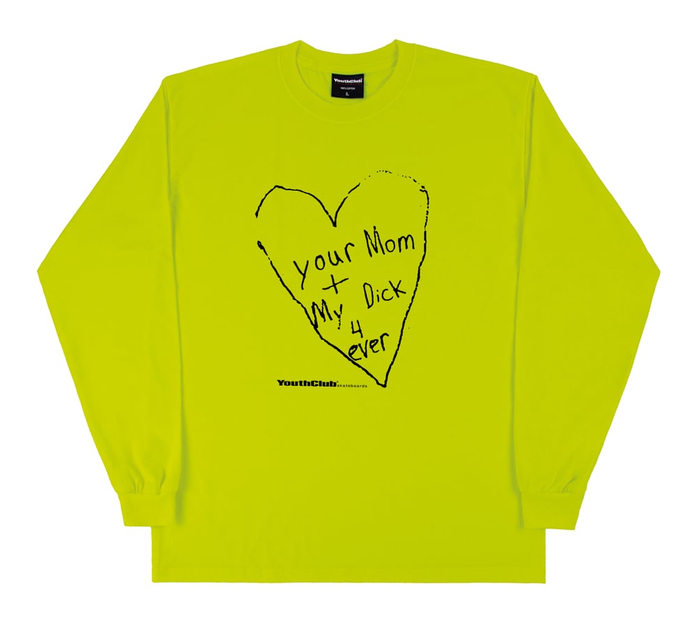 Image of Your Mom L/S Tee / Safety Green