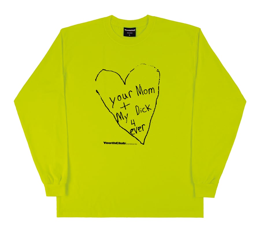 Image of Your Mom L/S Tee / Safety Green