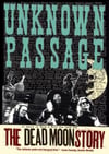 DEAD MOON – Unknown Passage (DVD)