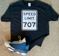 Image 1 of 707 SPEED LIMIT SIGN T-SHIRT $20 AND HOODIE $40