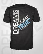 Image of Dreams Come True - Shirt (PRE-ORDER)