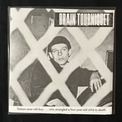 Image of Brain Tourniquet - s/t 7" (White Vinyl)