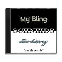 Schneids                                “double A-side”                  CD 