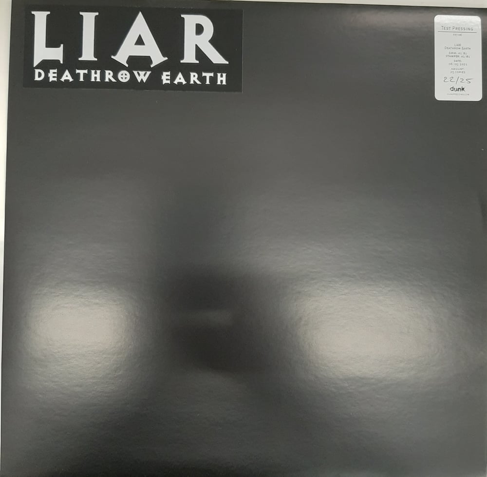 LIAR 'deathrow earth' LP (TEST PRESS)