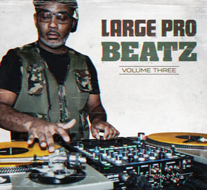 Image of LARGE PRO "BEATZ" VOLUME THREE Limited Digipak CD
