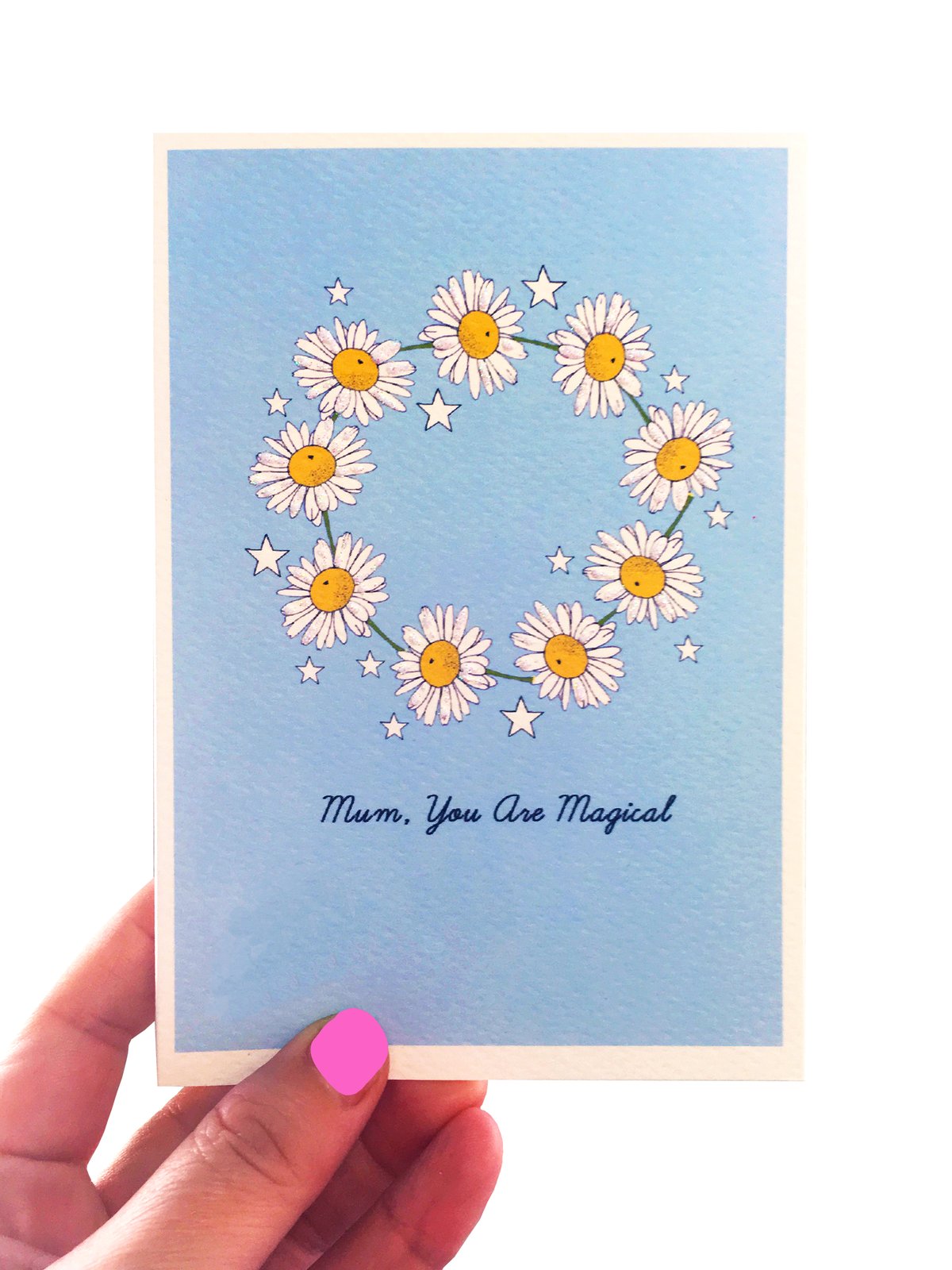 Daisy Chain Mum You are Magical Mother's Day Card