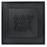 Image 1 of Playing small is cancelled