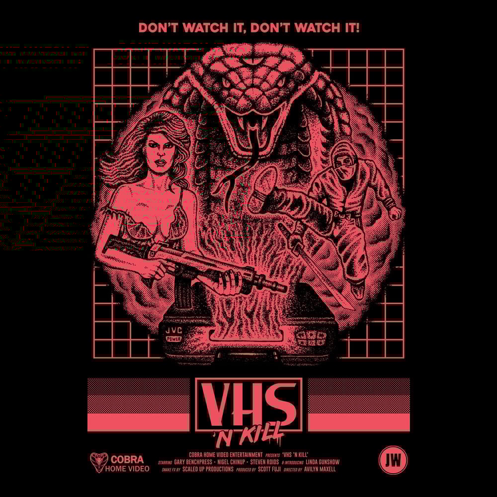 Image of VHS 'N KILL - Front print