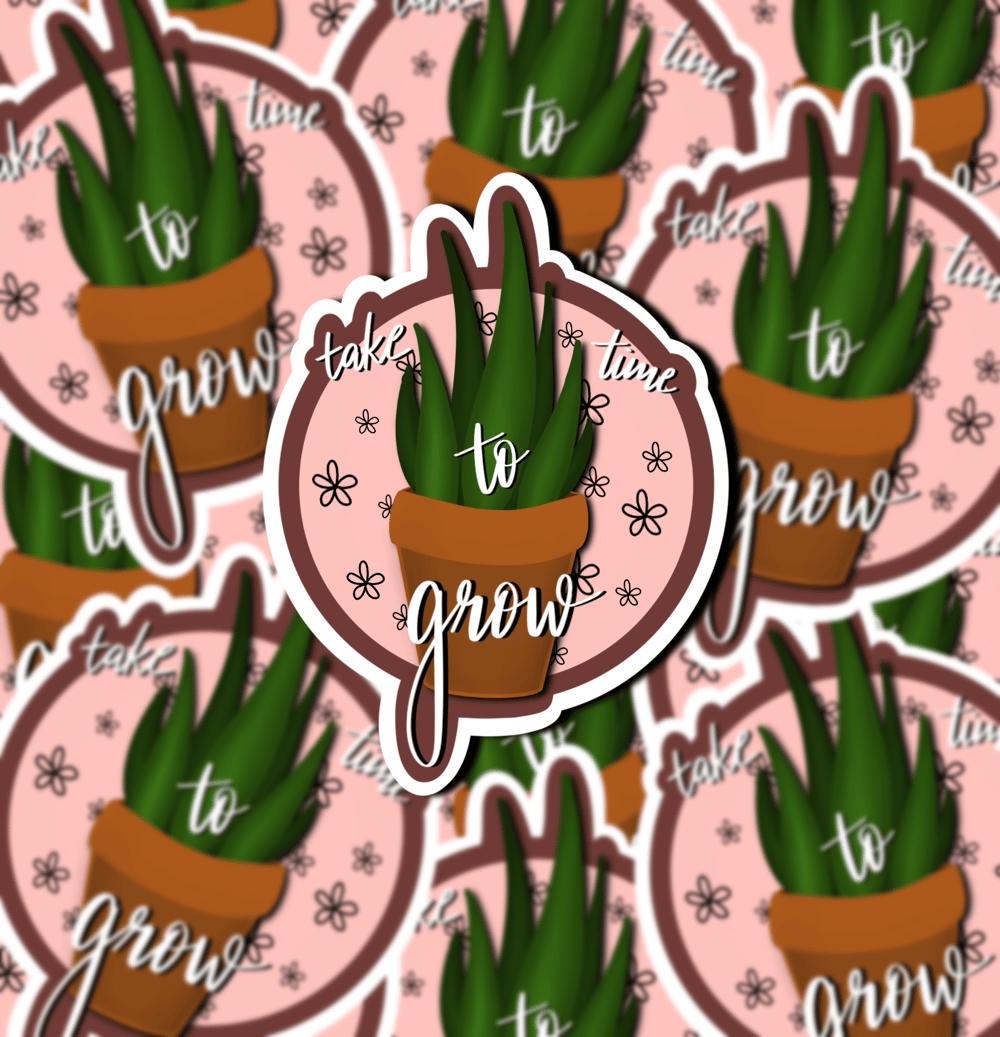 Image of Take Time To Grow Sticker
