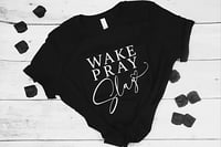 Image 3 of Wake, Pray, Slay Tee