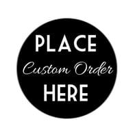 Image 1 of Custom Order - Deposit Required