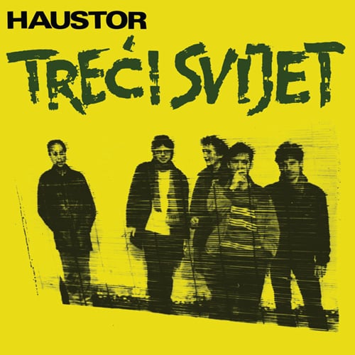 Image of Haustor-Treci Svijet LP Croatia Records, 6115365, (Reissue 2022. 180 gram Vinyl)