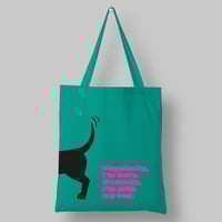 Image 3 of Physically I’m here. Mentally, I’m with my dog tote bag