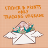 Sticker + Prints Tracking Upgrade