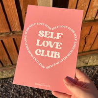 Image 1 of 'SELF LOVE CLUB' PRINT