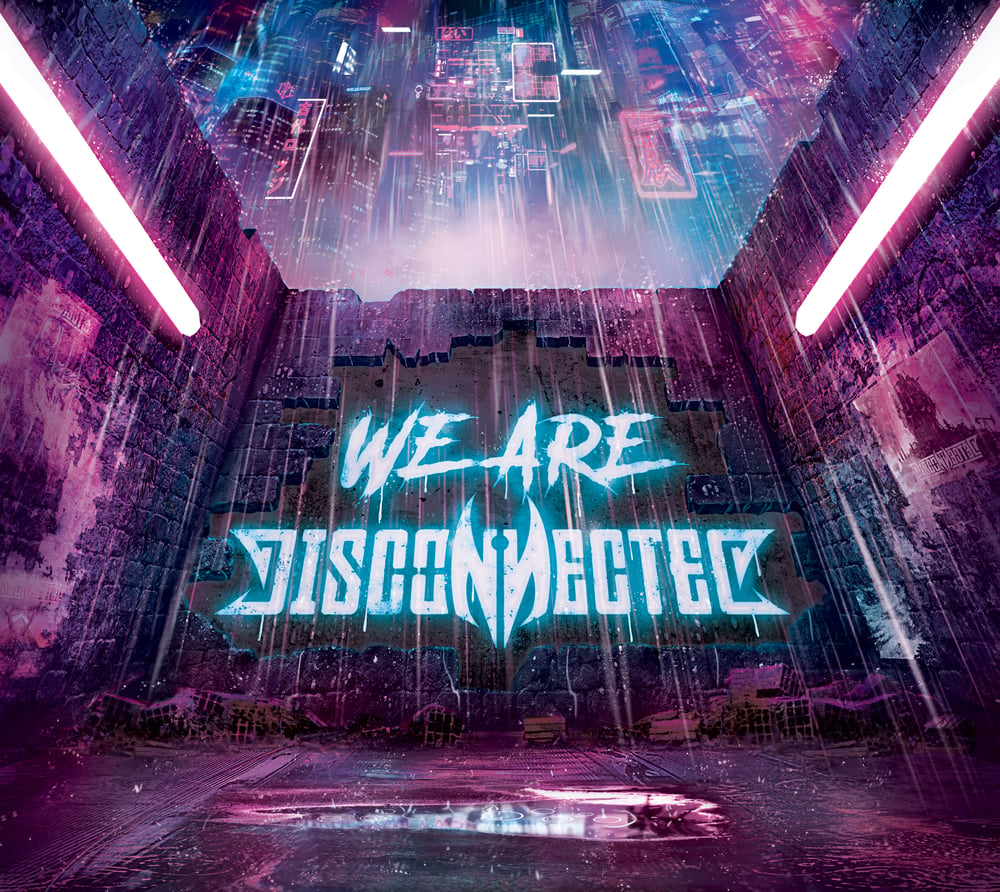 WE ARE DISCONNECTED - NEW ALBUM DIGIPACK 