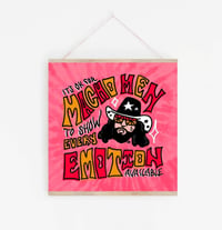 Image 2 of Macho Men Cry - Art Print