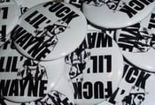 Image of Fuck Lil' Wayne (4) 1" Pins
