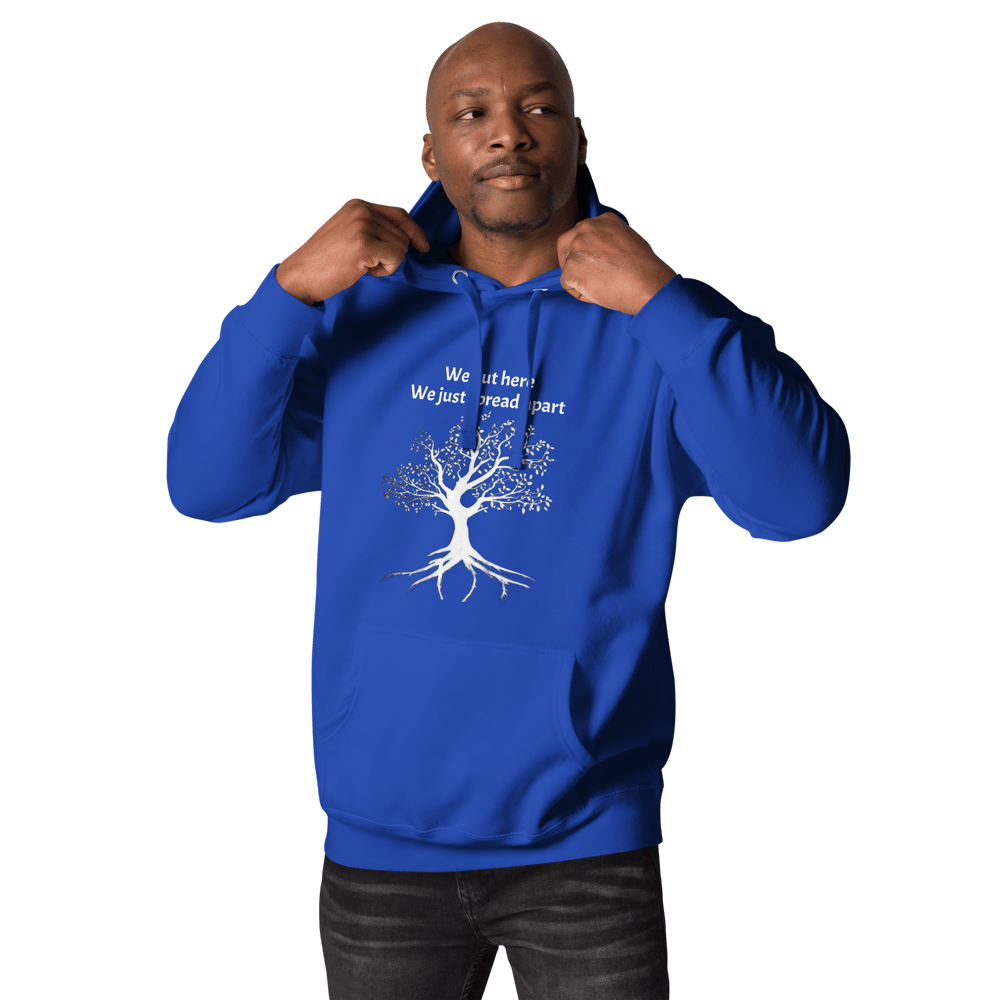 We out here Hoodie