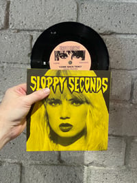 Sloppy Seconds – Come Back, Traci - 1989 first press 7" pic sleeve with original art