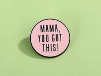 Mama pin 