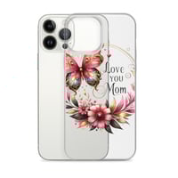 Image 19 of Clear Case for iPhone® ( Love You Mom )