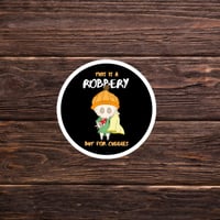 Image 2 of This is a robbery Bubble-free stickers