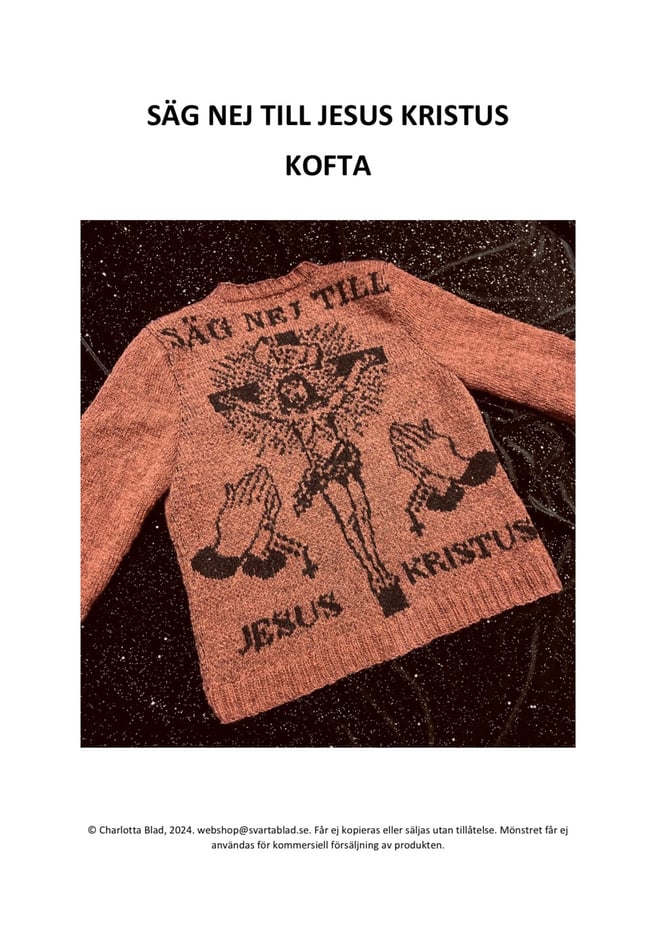 Säg nej till Jesus Kristus - kofta / beskrivning 