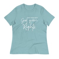 Image 1 of Don't Tread on My God Given Rights Women's Relaxed T-Shirt
