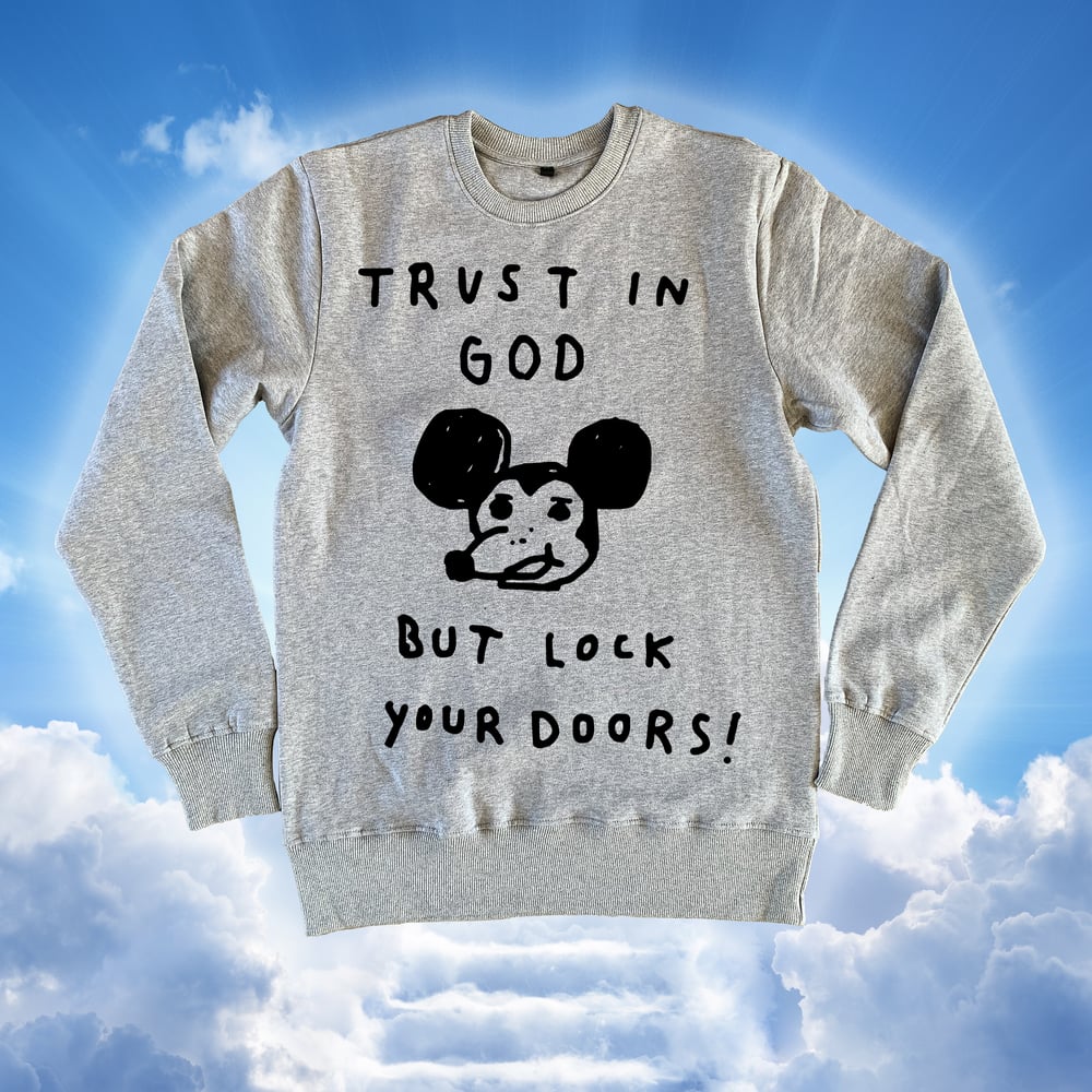 Image of TRUST IN GOD - Brendan Tannhäuser *Sweatshirt*
