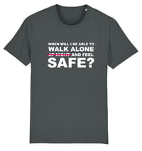 Image 4 of Pre Sale When Will I Feel Safe? T-shirt