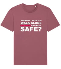 Image 5 of Pre Sale When Will I Feel Safe? T-shirt