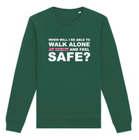 Image 3 of Pre Sale When Will I Feel Safe? Sweatshirt