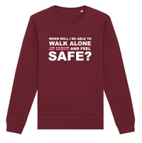 Image 5 of Pre Sale When Will I Feel Safe? Sweatshirt