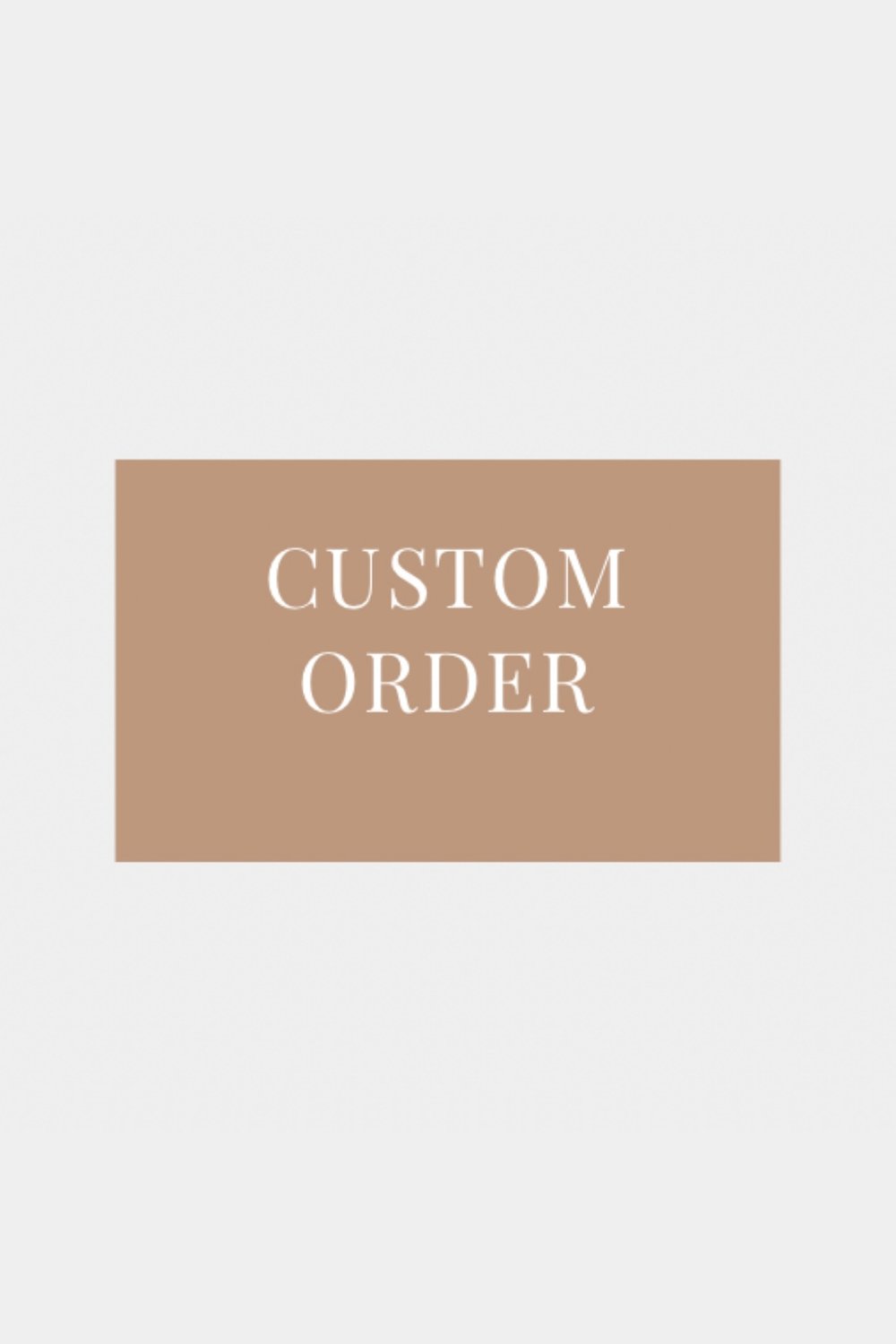 Image of CUSTOM ORDER