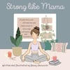 Strong Like Mama Book