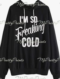 Image 1 of Graphic Hoodies - Sayings/Phrases 